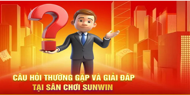Câu hỏi thường gặp về Sunwin