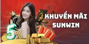 Khuyến Mãi Sunwin Cập Nhật Mới Nhất - Ưu Đãi Hấp Dẫn