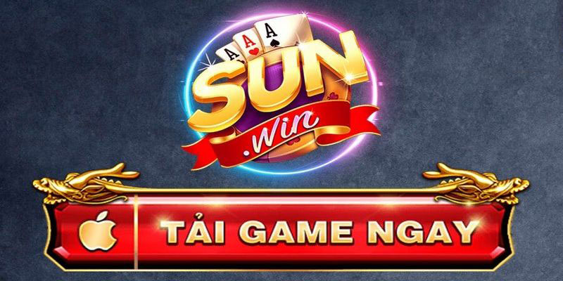 Tải App Sunwin Nhanh Chóng Và Tiện Lợi Cho Mọi Thiết Bị